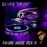 FUTURE HOUSE MIX 11