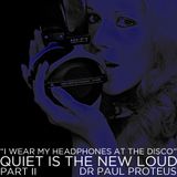Quiet is the New Loud Part II