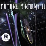 Future Friday Vol.11