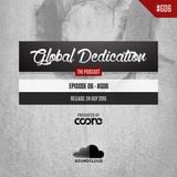 Global Dedication - Episode 06
