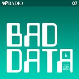 Radio Podcast 07 (Bad Data Podcast #6 w/ Chris Peters)