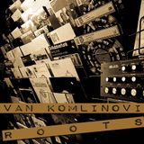 Ivan_Komlinovic_-_Roots_Or_Whatever