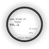 Some Kind's of House .Vol1 - Mixed by SKOHouse