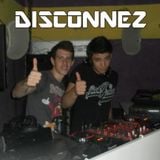 Disconnez - The Sound of My Heart ! || Session 2012
