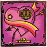 Blow Di Weak Heart #6