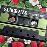 Slugrave Mixtape #004 - Side B