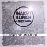 Naked Lunch PODCAST #180 - ANNA REUSCH