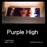 Purple High @ UNION 77 RADIO 2.03.2016 'Russian Dolls'