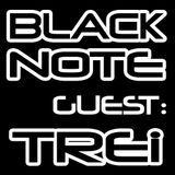 Trei - Black Note Session # 6 Special NZ Guest In The studio ! ! !