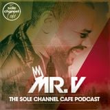 SCC386 - Mr. V Sole Channel Cafe Radio Show - December 4th 2018 - Hour 2