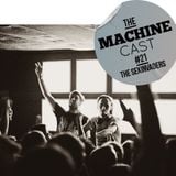 The Machine Cast #21 by The Sexinvaders