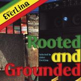 Rooted & Grounded vol. 1