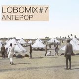 LOBOMIX#7 Antepop