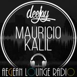 DJ Mauricio Kalil On Aegean Lounge Radio #007