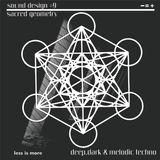 LIM ArtStyle pres. Sound Design IX Sacred Geometry Mixtape JUNE