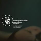 Damn nyc podcast 007 - by Lepus