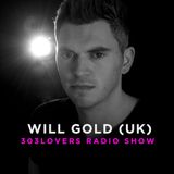 303lovers Radio #5 Will Gold (UK)