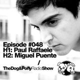 The Dog & Pony Radio Show #048: Guest Miguel Puente