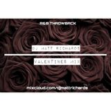 RNB THROWBACK : VALENTINES MIX @DJMATTRICHARDS