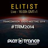 Elitist @ Trancemixion 2014