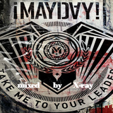 Mayday! Mayday! (mixed by X-Ray)