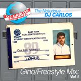 Notorious DJ Carlos - Gino/Freestyle Vol#1