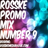 ROSSKE PROMO MIX NUMBER 9