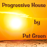 Progressive House by Pat Green - Berlin