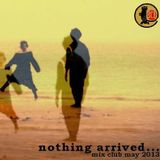 Nothing Arrived...
