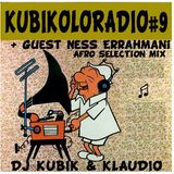 KUBIKOLORADIO #9 la radio qui colore ta musique by DJ KUBIK & KLAUDIO + special Guest mix