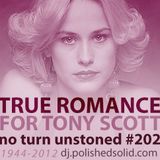 TRUE ROMANCE 4 Tony Scott (No Turn Unstoned #202)