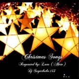 Christmas Songs ( Luvs's request )