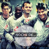 Ep 002 Noche de Cazafantasmas
