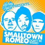 Smalltown Romeo - Don't Be Weird Mix Apr. 2010