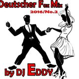 Deutscher Fox Mix 2016 No 2 ( NonStop ) by Dj Eddy