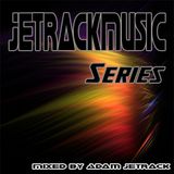 JetrackMusic EP-003 mixed by Adam Jetrack
