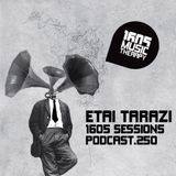 1605 Podcast 250 with Etai Tarazi