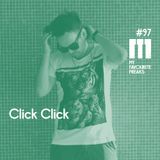 My Favourite Freaks Podcast #97 Click Click