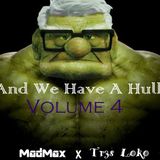 And We Have A Hulk Vol. 4