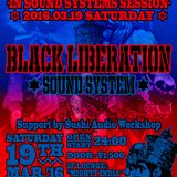 BLACK LIBERATION SOUND SYSTEM at Shimokitazawa ERA 2016.3.19