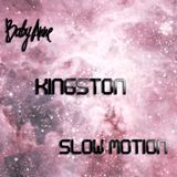 Baby Anne- Slow Motion (Kingston) 2.3.13
