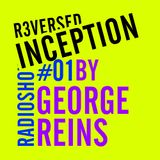 R3versed inception #1 by George Reins