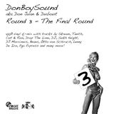 DonBoySound - Round 3 (Final Round)