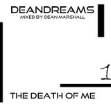 DEANDREAMS - THE DEATH OF ME 1