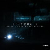 Sampled Radio 03: Brian A & Peace Out Premiere