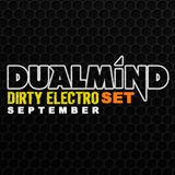 Dualmind Dirty Electro Semptember 2012 Set