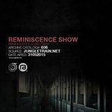 Reminiscence Audio 31052015 @ Jungletrain