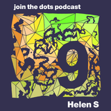 Join The Dots #9 // Helen S