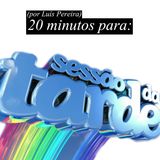 20 Minutos Para Sessão Da Tarde