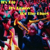 It's Big, It's Brassy, It's The Blues
